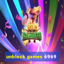 unblock games 6969